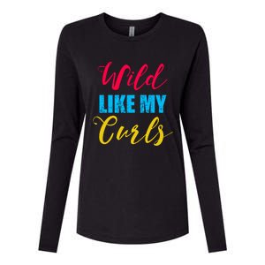 Curly Curly Curls Wild Like My Curls Wild Curls Meaningful Gift Womens Cotton Relaxed Long Sleeve T-Shirt