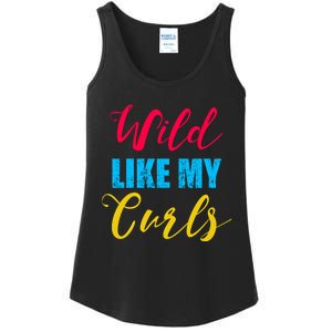 Curly Curly Curls Wild Like My Curls Wild Curls Meaningful Gift Ladies Essential Tank