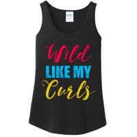 Curly Curly Curls Wild Like My Curls Wild Curls Meaningful Gift Ladies Essential Tank