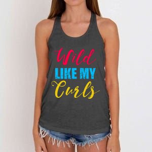 Curly Curly Curls Wild Like My Curls Wild Curls Meaningful Gift Women's Knotted Racerback Tank