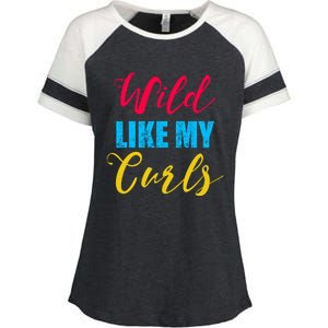 Curly Curly Curls Wild Like My Curls Wild Curls Meaningful Gift Enza Ladies Jersey Colorblock Tee