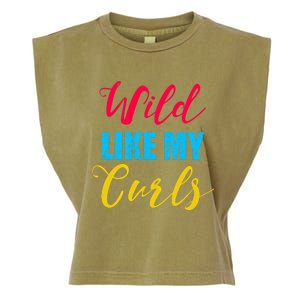 Curly Curly Curls Wild Like My Curls Wild Curls Meaningful Gift Garment-Dyed Women's Muscle Tee