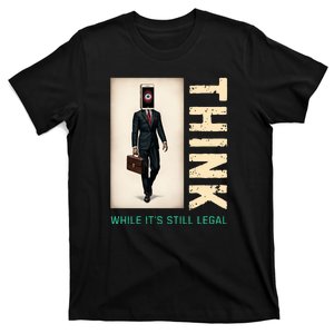 Conservative Cancel Culture Think While Its Still Legal T-Shirt