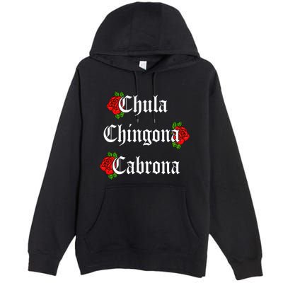 Chula Chingona Cabrona Mecican Premium Pullover Hoodie