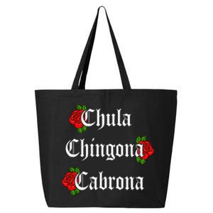 Chula Chingona Cabrona Mecican 25L Jumbo Tote