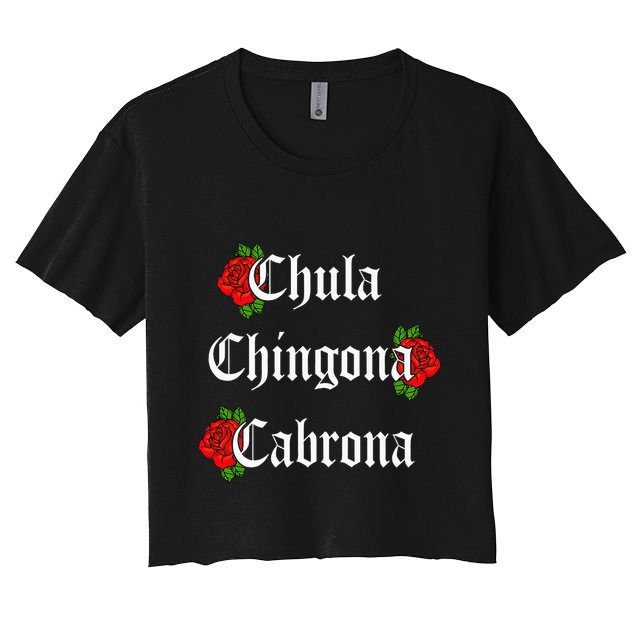 Chula Chingona Cabrona Mecican Crop Top