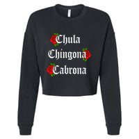 Chula Chingona Cabrona Mecican Cropped Pullover Crew