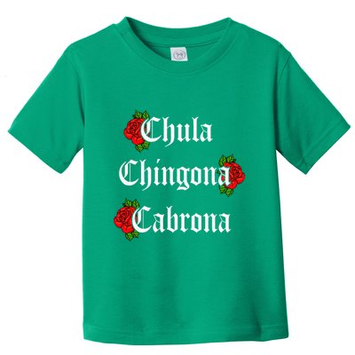 Chula Chingona Cabrona Mecican Toddler T-Shirt