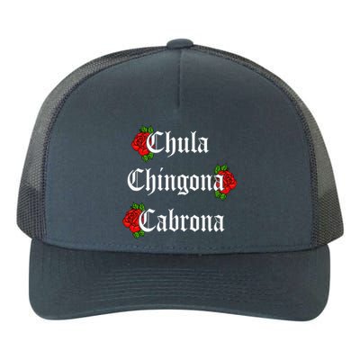 Chula Chingona Cabrona Mecican Yupoong Adult 5-Panel Trucker Hat