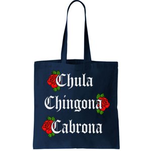 Chula Chingona Cabrona Mecican Tote Bag