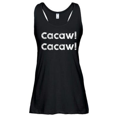 Cacaw Cacaw Caw Caw Quote Design Ladies Essential Flowy Tank