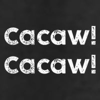 Cacaw Cacaw Caw Caw Quote Design Golf Towel