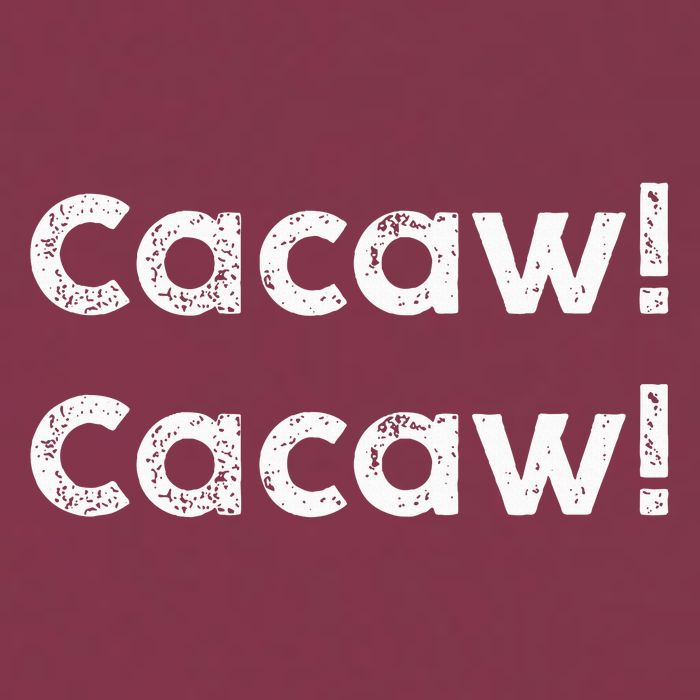 Cacaw Cacaw Caw Caw Quote Design 16oz Travel Tumbler