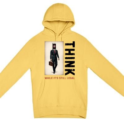 Conservative Cancel Culture Think While Its Still Legal Premium Pullover Hoodie