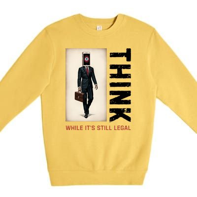 Conservative Cancel Culture Think While Its Still Legal Premium Crewneck Sweatshirt