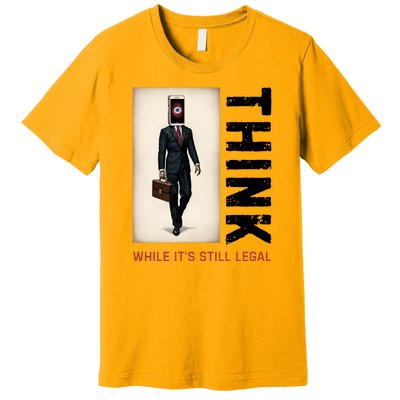 Conservative Cancel Culture Think While Its Still Legal Premium T-Shirt