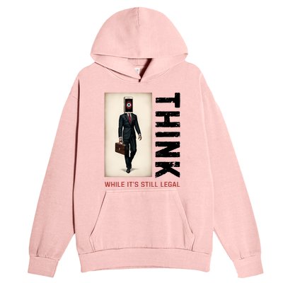 Conservative Cancel Culture Think While Its Still Legal Urban Pullover Hoodie