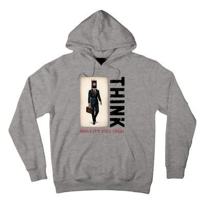 Conservative Cancel Culture Think While Its Still Legal Tall Hoodie