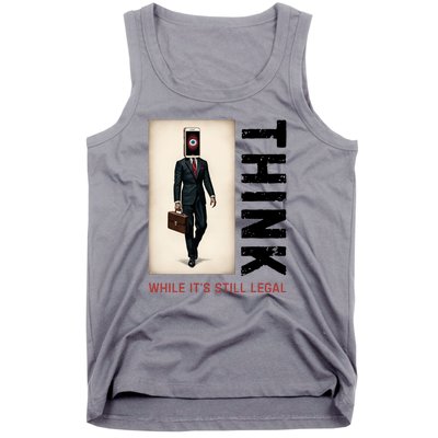 Conservative Cancel Culture Think While Its Still Legal Tank Top