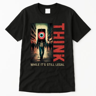 Conservative Cancel Culture Think While Its Still Legal Tall T-Shirt