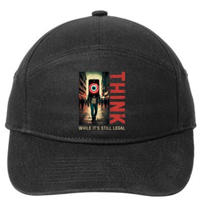 Conservative Cancel Culture Think While Its Still Legal 7-Panel Snapback Hat