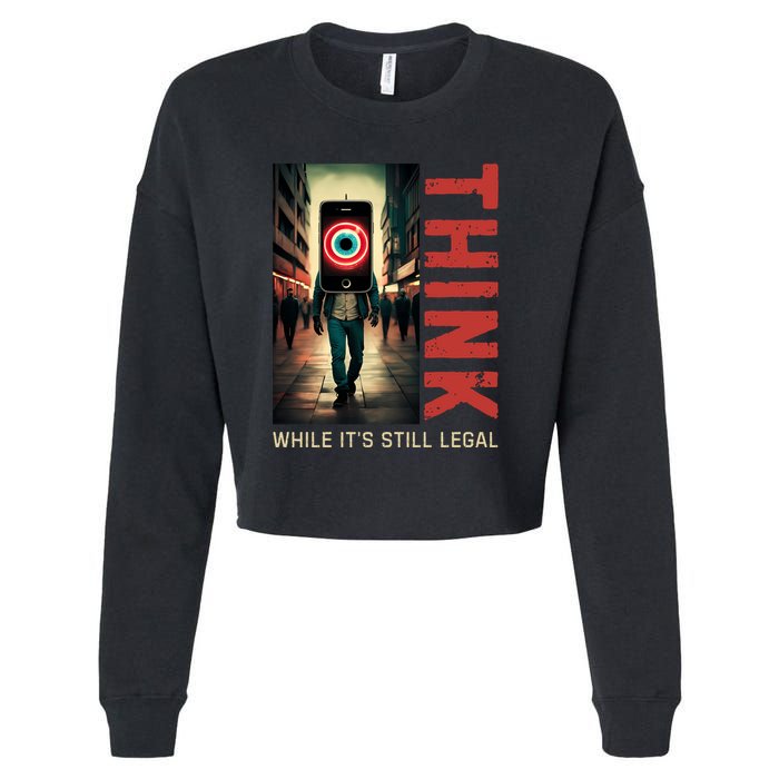 Conservative Cancel Culture Think While Its Still Legal Cropped Pullover Crew