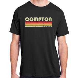 Compton Ca California Funny City Home Roots Gift Retro 80s Adult ChromaSoft Performance T-Shirt