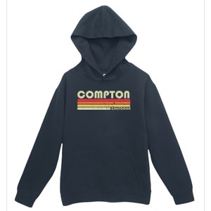 Compton Ca California Funny City Home Roots Gift Retro 80s Urban Pullover Hoodie