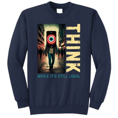 Conservative Cancel Culture Think While Its Still Legal Sweatshirt