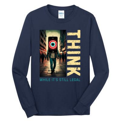 Conservative Cancel Culture Think While Its Still Legal Tall Long Sleeve T-Shirt