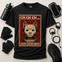 Ch Ch Ch Meow Meow Scary Halloween Cat Horror Slasher Movie Performance Shirt