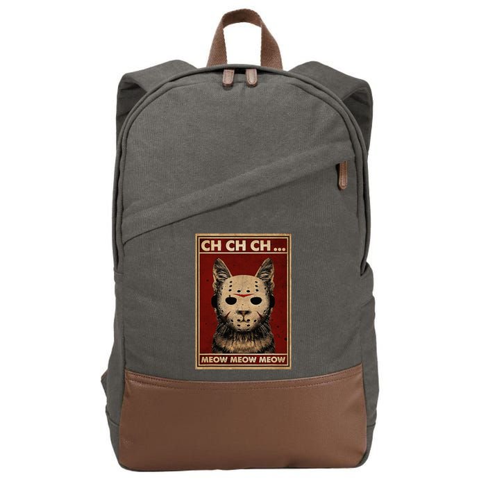 Ch Ch Ch Meow Meow Scary Halloween Cat Horror Slasher Movie Cotton Canvas Backpack