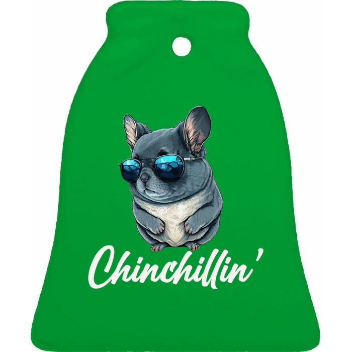 Chinchilla Chinchillin Chinchilla Lovers Funny Ceramic Bell Ornament