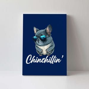 Chinchilla Chinchillin Chinchilla Lovers Funny Canvas