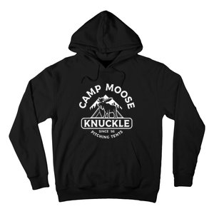 Camping Camper Camp Moose Knuckle Since 86 Pitching Tents Hoodie