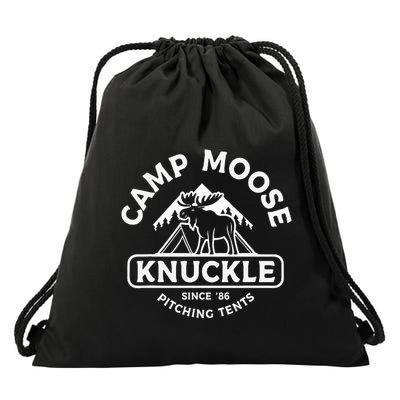 Camping Camper Camp Moose Knuckle Since 86 Pitching Tents Drawstring Bag