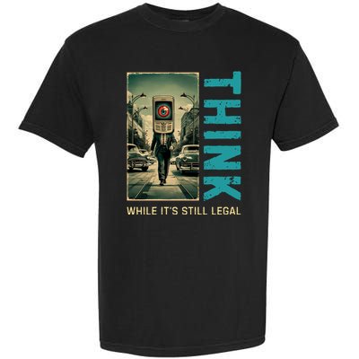 Conservative Cancel Culture Think While Its Still Legal Garment-Dyed Heavyweight T-Shirt
