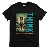 Conservative Cancel Culture Think While Its Still Legal T-Shirt