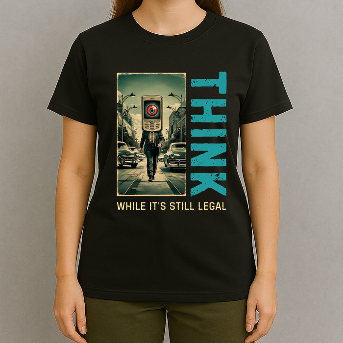 Conservative Cancel Culture Think While Its Still Legal T-Shirt