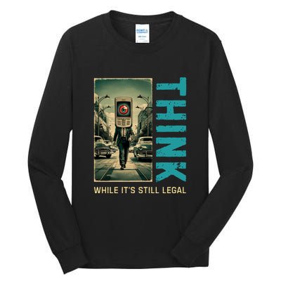 Conservative Cancel Culture Think While Its Still Legal Tall Long Sleeve T-Shirt