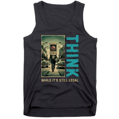 Conservative Cancel Culture Think While Its Still Legal Tank Top