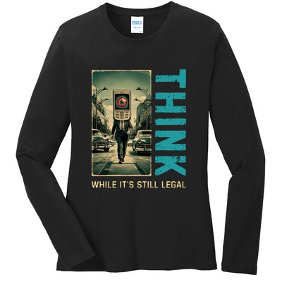 Conservative Cancel Culture Think While Its Still Legal Ladies Long Sleeve Shirt