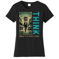 Conservative Cancel Culture Think While Its Still Legal Women's T-Shirt