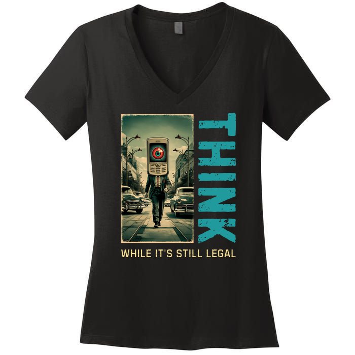 Conservative Cancel Culture Think While Its Still Legal Women's V-Neck T-Shirt