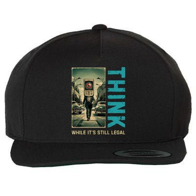 Conservative Cancel Culture Think While Its Still Legal Wool Snapback Cap