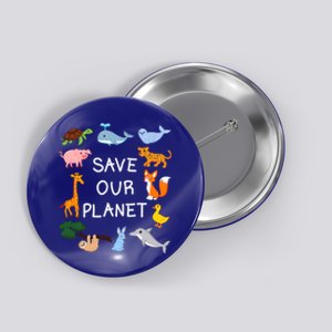 Climate Change Cute Gift With Cute Animals Save Our Planet Great Gift Button