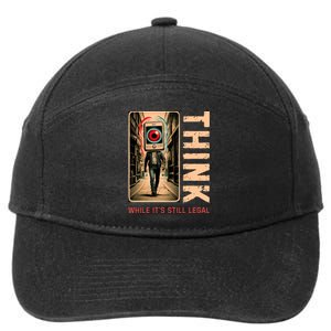 Conservative Cancel Culture Think While Its Still Legal 7-Panel Snapback Hat