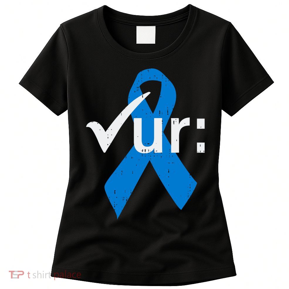 Colorectal Colon Cancer Awareness Blue Ribbon Colonoscopy  Womens T-Shirt