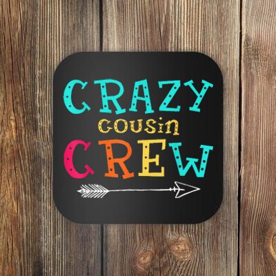 Crazy Cousin Crew Kids Adult Funny Gifts Coaster