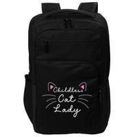 Cute Childless Cat Ladies Childless Cat Lady Impact Tech Backpack